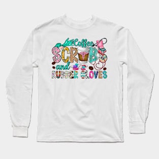 coffees scrub and rubber gloves Long Sleeve T-Shirt